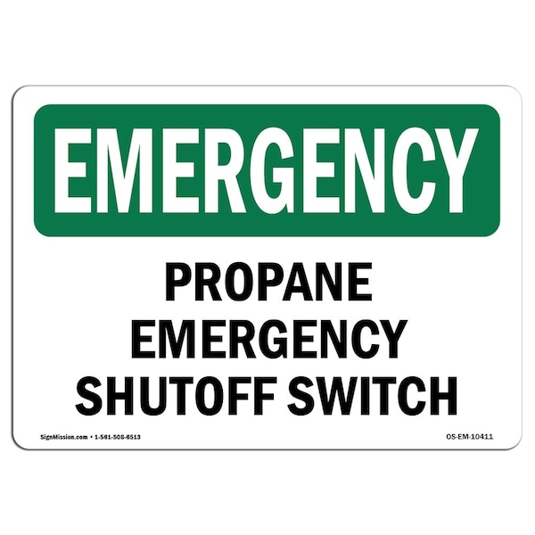 Safety Sign, OSHA EMERGENCY, 7" Height, Aluminum, Propane Shutoff Switch, Landscape